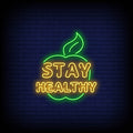 Stay Healthy Neon Sign