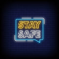 Stay Safe Neon Sign