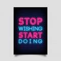 Stop Wishing Start Doing Neon Sign - Neon Pink Aesthetic