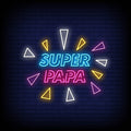 Super Papa Neon Sign