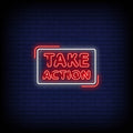 Take Action Neon Sign