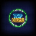 Tap Here Neon Sign