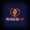The Power Of Love Neon Sign
