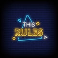 This Rules Neon Sign