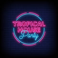 Tropical House Party Neon Sign