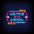 Welcome To The Carnival Neon Sign
