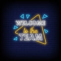 Welcome To The Team Neon Sign