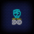 We Will Do Neon Sign