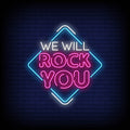 We Will Rock You Neon Sign