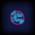 Wild Thing Neon Sign
