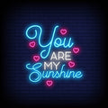 You Are My Sunshine Neon Sign