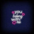 You Belong With Me Neon Sign