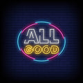 All Good Neon Sign