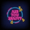 Are You Ready Neon Sign