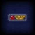 Attention Please Neon Sign