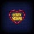 Best Wife Neon Sign
