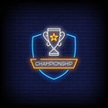 Championship Neon Sign