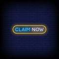 Claim Now Neon Sign