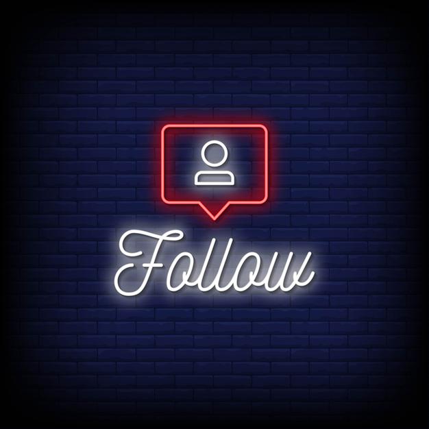 Follow Neon Sign — make neon sign