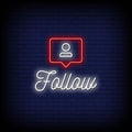 Follow Neon Sign