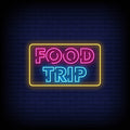 Food Trip Neon Sign