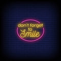 Don't Forget To Smile Neon Sign
