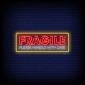 Fragile Neon Sign