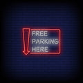 Free Parking Here Neon Sign