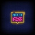 Get It Free Neon Sign