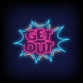 Get Out Multicolor Neon Sign - Pink Neon Sign