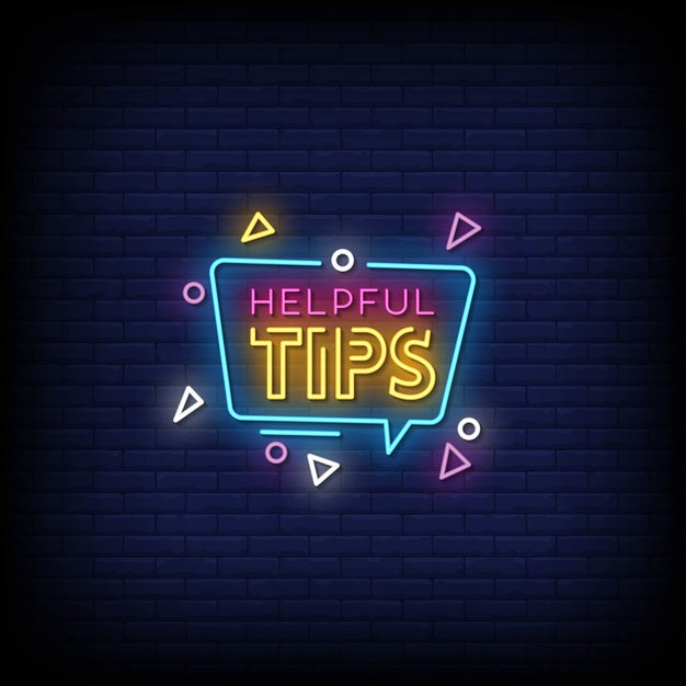 Tips Little Sign Helpful Tips Neon Sign — make neon sign
