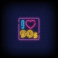 I Love 90's Neon Sign