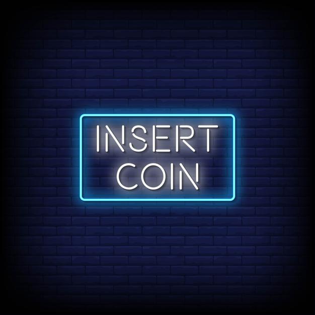 Insert Coin Neon Sign — make neon sign