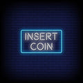 Insert Coin Neon Sign