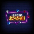 Launching Soon Neon Sign