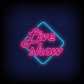 Live Show Multicolor Neon Sign - Pink Neon Sign