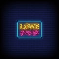 Love Of My Life Neon Sign