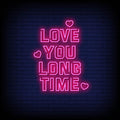 Love You Long Time Neon Sign - Pink Neon Sign