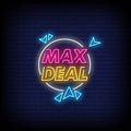 Max Deal Neon Sign