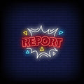 Report Neon Sign