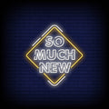 So Much New Neon Sign Perfect For Shop & Store