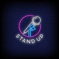 Stand Up Neon Sign