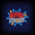 Super Daddy Neon Sign