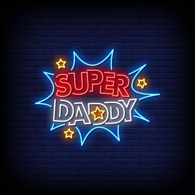 Super Daddy Neon Sign — make neon sign