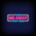 Take Me Away From Here Neon Sign - Neon Pink Aesthetic