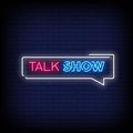 Talk Show Neon Sign