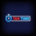 Tax Time Neon Sign