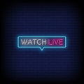 Watch Live Neon Sign