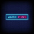 Watch More Neon Sign