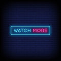 Watch More Neon Sign